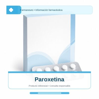 Paroxetina - imagen referencial Farmaneuro